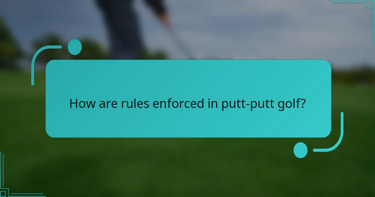 How are rules enforced in putt-putt golf?