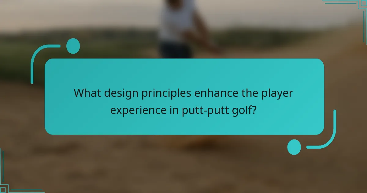 What design principles enhance the player experience in putt-putt golf?
