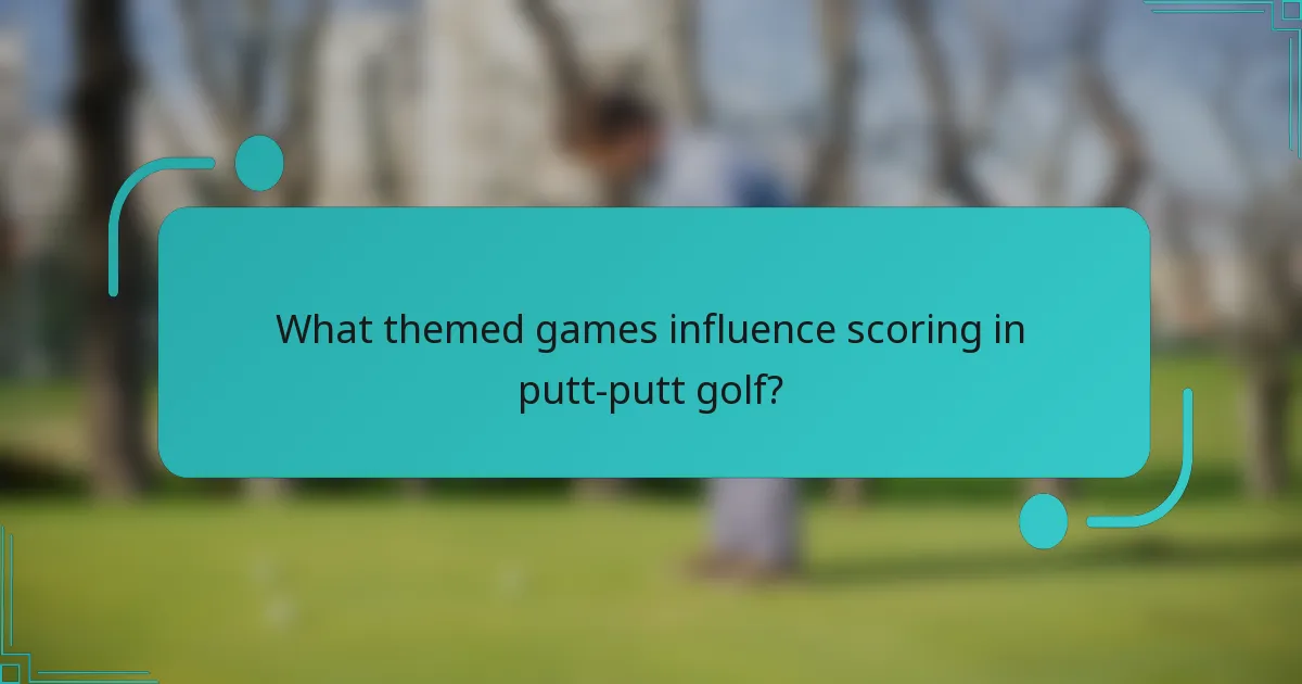 What themed games influence scoring in putt-putt golf?